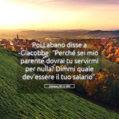 Picture 05 - Genesi 29:15 RIV - Poi Labano disse a Giacobbe: “Perché sei mio - Bible Verse Picture