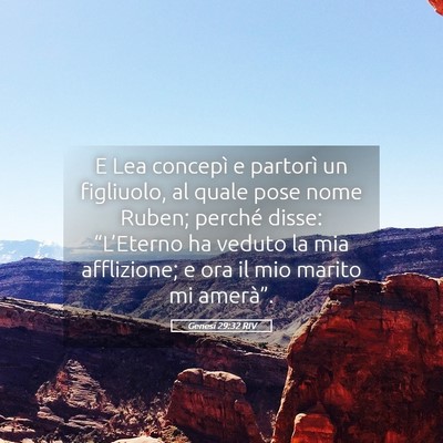 Picture 05 - Genesi 29:32 RIV - E Lea concepì e partorì un figliuolo, al quale - Bible Verse Picture