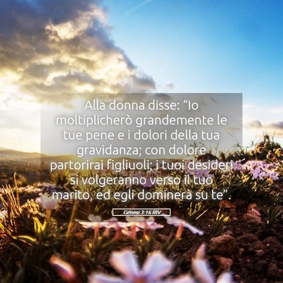 Picture 05 - Genesi 3:16 RIV - Alla donna disse: “Io moltiplicherò - Bible Verse Picture