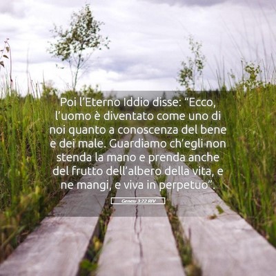 Picture 05 - Genesi 3:22 RIV - Poi l’Eterno Iddio disse: “Ecco, l’uomo è - Bible Verse Picture
