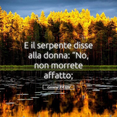 Picture 05 - Genesi 3:4 RIV - E il serpente disse alla donna: “No, non - Bible Verse Picture