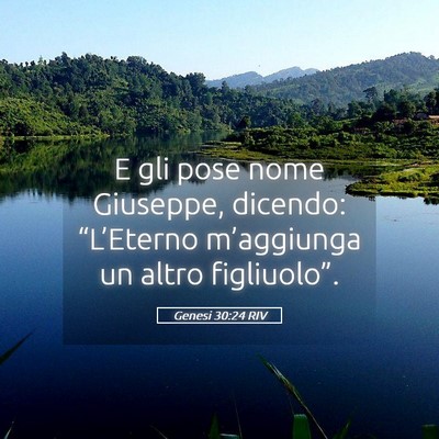Picture 05 - Genesi 30:24 RIV - E gli pose nome Giuseppe, dicendo: “L’Eterno - Bible Verse Picture