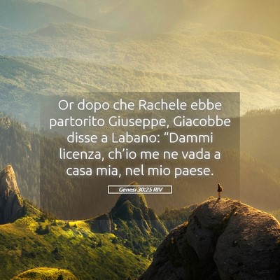 Picture 05 - Genesi 30:25 RIV - Or dopo che Rachele ebbe partorito Giuseppe, - Bible Verse Picture