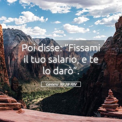 Picture 05 - Genesi 30:28 RIV - Poi disse: “Fissami il tuo salario, e te lo - Bible Verse Picture
