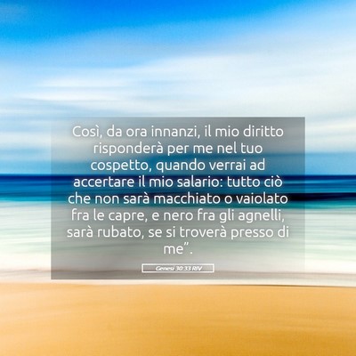 Picture 05 - Genesi 30:33 RIV - Così, da ora innanzi, il mio diritto risponderà - Bible Verse Picture