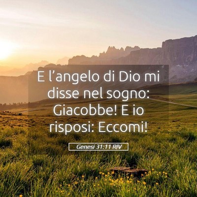 Picture 05 - Genesi 31:11 RIV - E l’angelo di Dio mi disse nel sogno: Giacobbe! - Bible Verse Picture