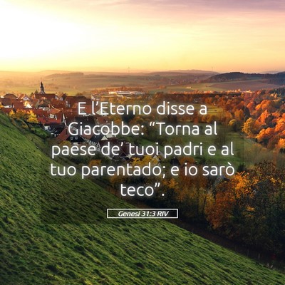Picture 05 - Genesi 31:3 RIV - E l’Eterno disse a Giacobbe: “Torna al paese - Bible Verse Picture