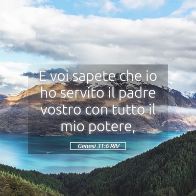 Picture 05 - Genesi 31:6 RIV - E voi sapete che io ho servito il padre vostro - Bible Verse Picture