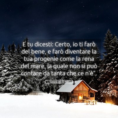 Picture 05 - Genesi 32:12 RIV - E tu dicesti: Certo, io ti farò del bene, e - Bible Verse Picture