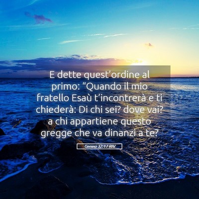 Picture 05 - Genesi 32:17 RIV - E dette quest’ordine al primo: “Quando il mio - Bible Verse Picture