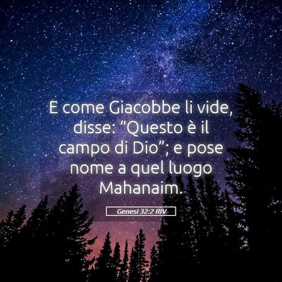 Picture 05 - Genesi 32:2 RIV - E come Giacobbe li vide, disse: “Questo è il - Bible Verse Picture