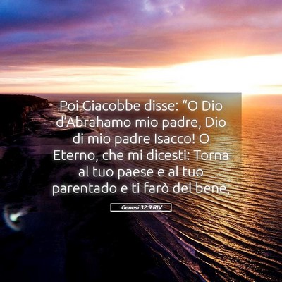 Picture 05 - Genesi 32:9 RIV - Poi Giacobbe disse: “O Dio d’Abrahamo mio - Bible Verse Picture