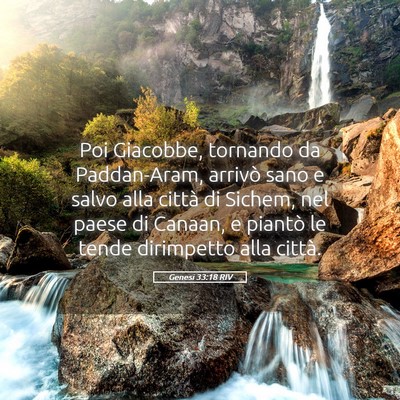 Picture 05 - Genesi 33:18 RIV - Poi Giacobbe, tornando da Paddan-Aram, arrivò - Bible Verse Picture