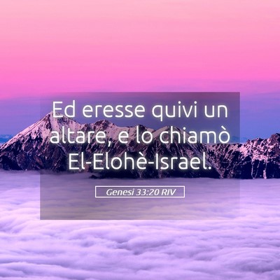 Picture 05 - Genesi 33:20 RIV - Ed eresse quivi un altare, e lo chiamò - Bible Verse Picture