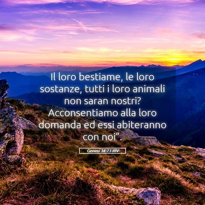Picture 05 - Genesi 34:23 RIV - Il loro bestiame, le loro sostanze, tutti i loro - Bible Verse Picture