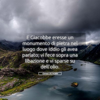 Picture 05 - Genesi 35:14 RIV - E Giacobbe eresse un monumento di pietra nel - Bible Verse Picture