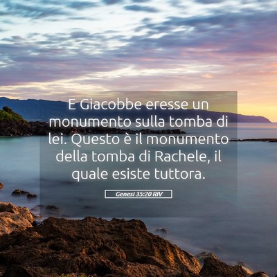 Picture 05 - Genesi 35:20 RIV - E Giacobbe eresse un monumento sulla tomba di - Bible Verse Picture