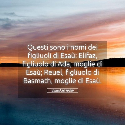 Picture 05 - Genesi 36:10 RIV - Questi sono i nomi dei figliuoli di Esaù: - Bible Verse Picture