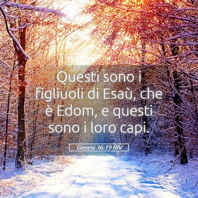 Picture 05 - Genesi 36:19 RIV - Questi sono i figliuoli di Esaù, che è Edom, e - Bible Verse Picture