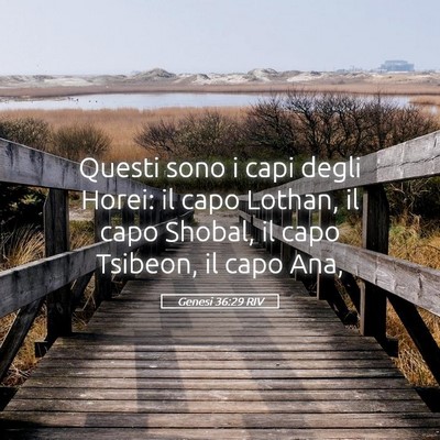 Picture 05 - Genesi 36:29 RIV - Questi sono i capi degli Horei: il capo Lothan, - Bible Verse Picture