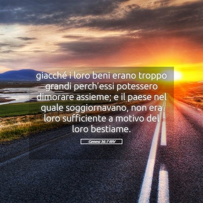 Picture 05 - Genesi 36:7 RIV - giacché i loro beni erano troppo grandi - Bible Verse Picture