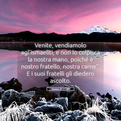 Picture 05 - Genesi 37:27 RIV - Venite, vendiamolo agl’Ismaeliti, e non lo - Bible Verse Picture