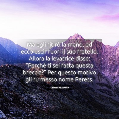 Picture 05 - Genesi 38:29 RIV - Ma egli ritirò la mano, ed ecco uscir fuori il - Bible Verse Picture