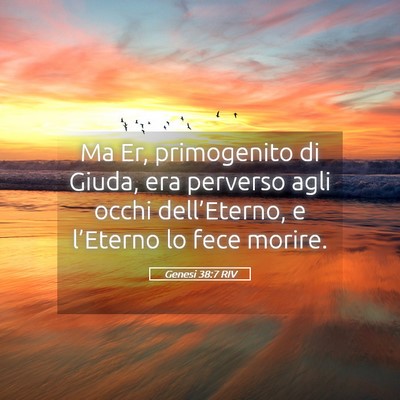 Picture 05 - Genesi 38:7 RIV - Ma Er, primogenito di Giuda, era perverso agli - Bible Verse Picture