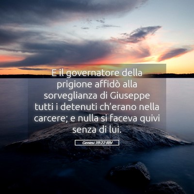 Picture 05 - Genesi 39:22 RIV - E il governatore della prigione affidò alla - Bible Verse Picture