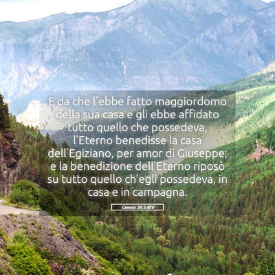 Picture 05 - Genesi 39:5 RIV - E da che l’ebbe fatto maggiordomo della sua - Bible Verse Picture