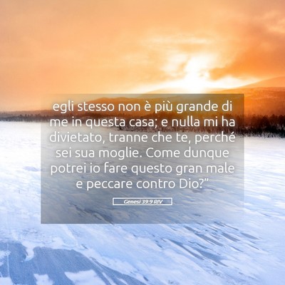 Picture 05 - Genesi 39:9 RIV - egli stesso non è più grande di me in questa - Bible Verse Picture