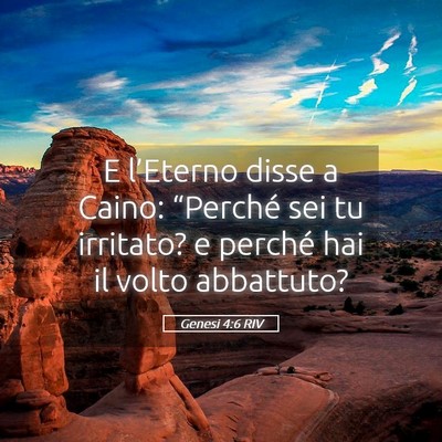 Picture 05 - Genesi 4:6 RIV - E l’Eterno disse a Caino: “Perché sei tu - Bible Verse Picture
