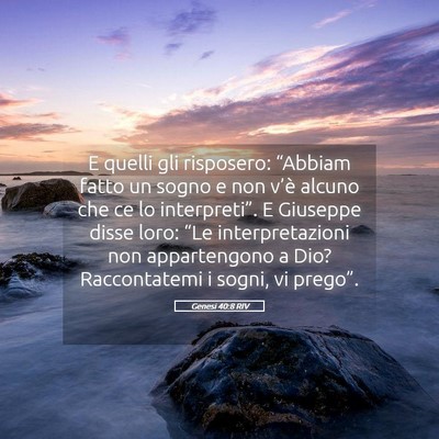 Picture 05 - Genesi 40:8 RIV - E quelli gli risposero: “Abbiam fatto un sogno - Bible Verse Picture
