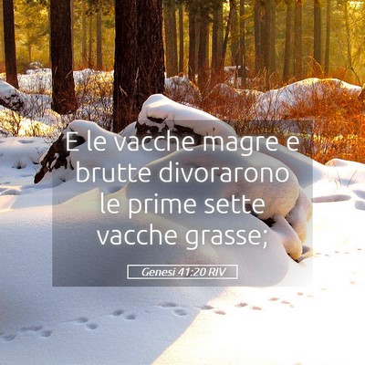 Picture 05 - Genesi 41:20 RIV - E le vacche magre e brutte divorarono le prime - Bible Verse Picture