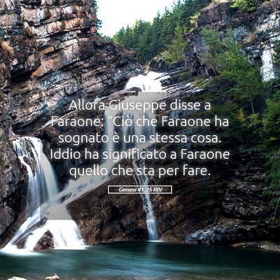 Picture 05 - Genesi 41:25 RIV - Allora Giuseppe disse a Faraone: “Ciò che - Bible Verse Picture