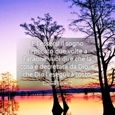 Picture 05 - Genesi 41:32 RIV - E l’essersi il sogno replicato due volte a - Bible Verse Picture