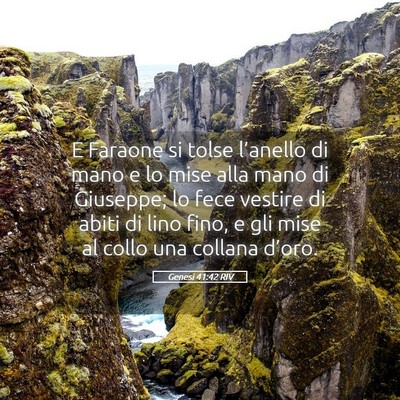 Picture 05 - Genesi 41:42 RIV - E Faraone si tolse l’anello di mano e lo mise - Bible Verse Picture