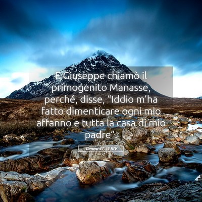 Picture 05 - Genesi 41:51 RIV - E Giuseppe chiamò il primogenito Manasse, - Bible Verse Picture