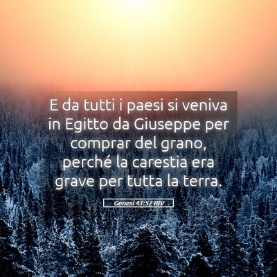 Picture 05 - Genesi 41:57 RIV - E da tutti i paesi si veniva in Egitto da - Bible Verse Picture
