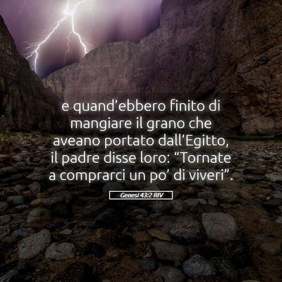Picture 05 - Genesi 43:2 RIV - e quand’ebbero finito di mangiare il grano che - Bible Verse Picture