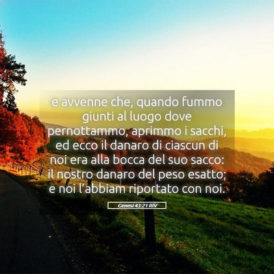 Picture 05 - Genesi 43:21 RIV - e avvenne che, quando fummo giunti al luogo dove - Bible Verse Picture