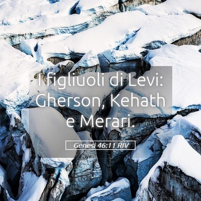Picture 05 - Genesi 46:11 RIV - I figliuoli di Levi: Gherson, Kehath e - Bible Verse Picture