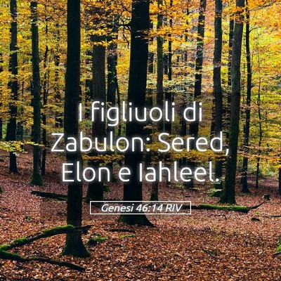 Picture 05 - Genesi 46:14 RIV - I figliuoli di Zabulon: Sered, Elon e - Bible Verse Picture