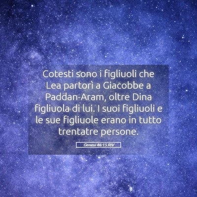 Picture 05 - Genesi 46:15 RIV - Cotesti sono i figliuoli che Lea partorì a - Bible Verse Picture