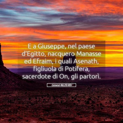 Picture 05 - Genesi 46:20 RIV - E a Giuseppe, nel paese d’Egitto, nacquero - Bible Verse Picture