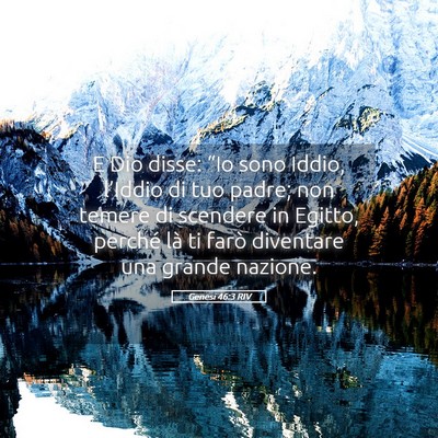 Picture 05 - Genesi 46:3 RIV - E Dio disse: “Io sono Iddio, l’Iddio di tuo - Bible Verse Picture