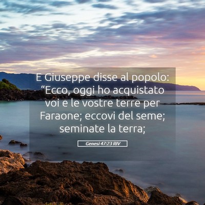 Picture 05 - Genesi 47:23 RIV - E Giuseppe disse al popolo: “Ecco, oggi ho - Bible Verse Picture