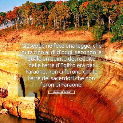 Picture 05 - Genesi 47:26 RIV - Giuseppe ne fece una legge, che dura fino al dì - Bible Verse Picture
