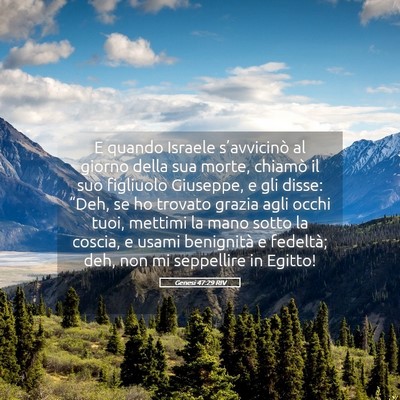 Picture 05 - Genesi 47:29 RIV - E quando Israele s’avvicinò al giorno della - Bible Verse Picture