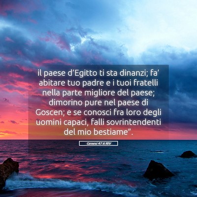 Picture 05 - Genesi 47:6 RIV - il paese d’Egitto ti sta dinanzi; fa’ abitare - Bible Verse Picture